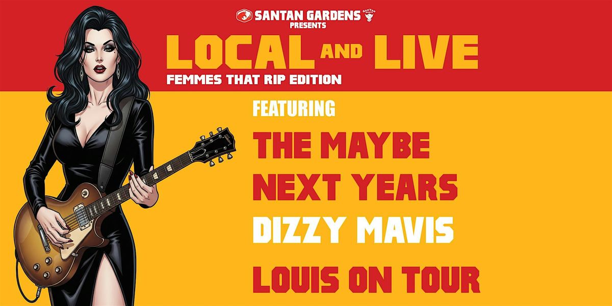 Local + Live: Louis on Tour, Dizzy Mavis, and The Maybe Next Years