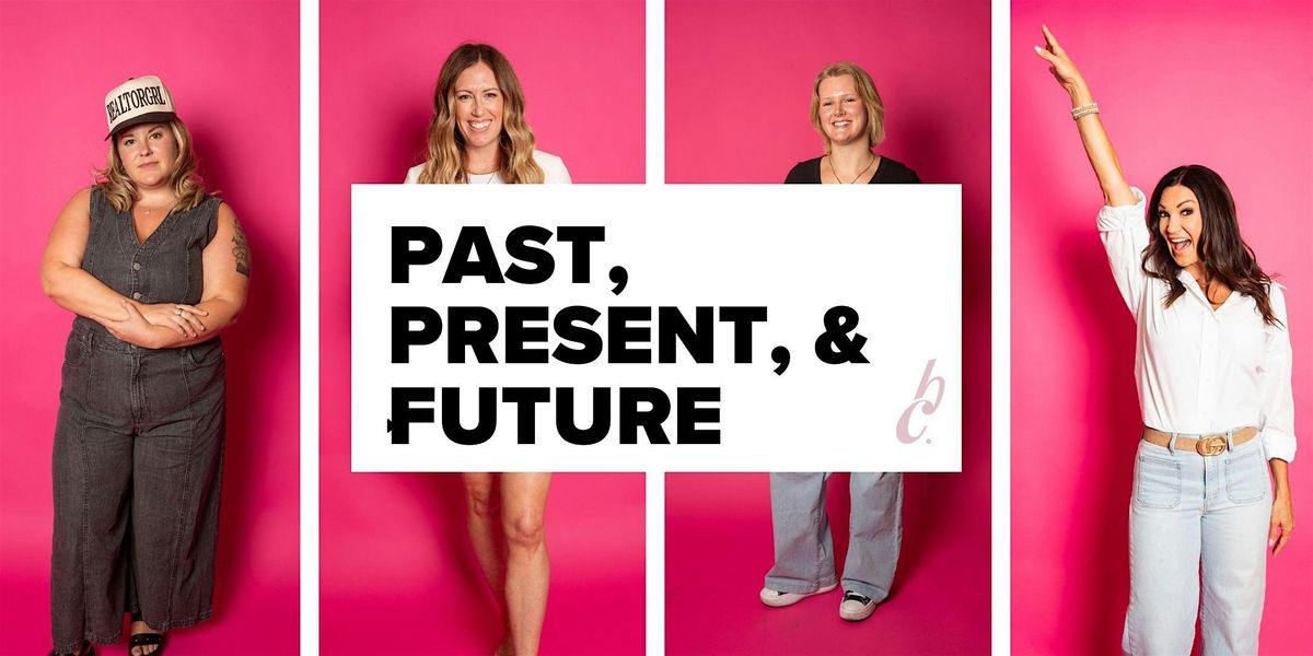 Past, Present, Future Workshop