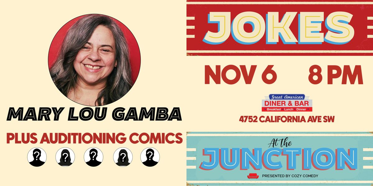 Comedy! Jokes at the Junction: Mary Lou Gamba!