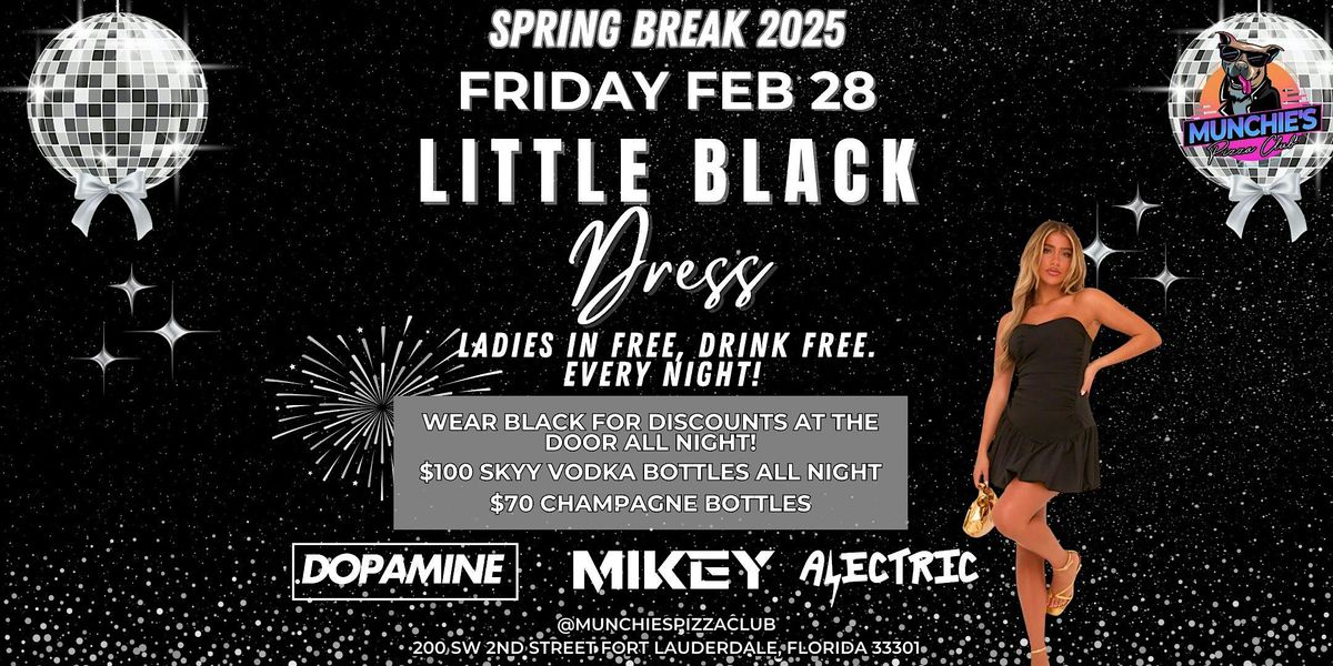 2\/28- LITTLE BLACK DRESS - SPRING BREAK 2025 @ MUNCHIE'S