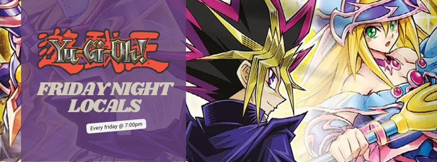 Yugioh - Friday Night Locals 