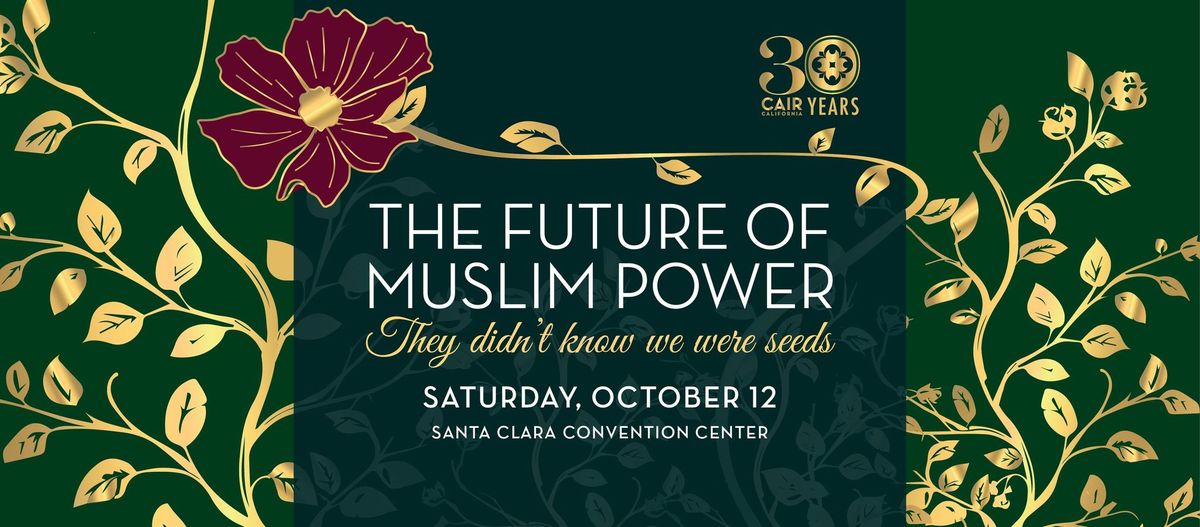 CAIR-SFBA 30th Anniversary Gala