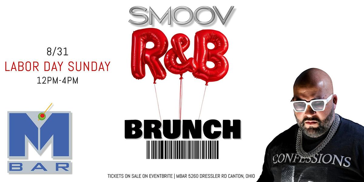 Smoov R&B Sunday Brunch LABOR DAY WEEKEND