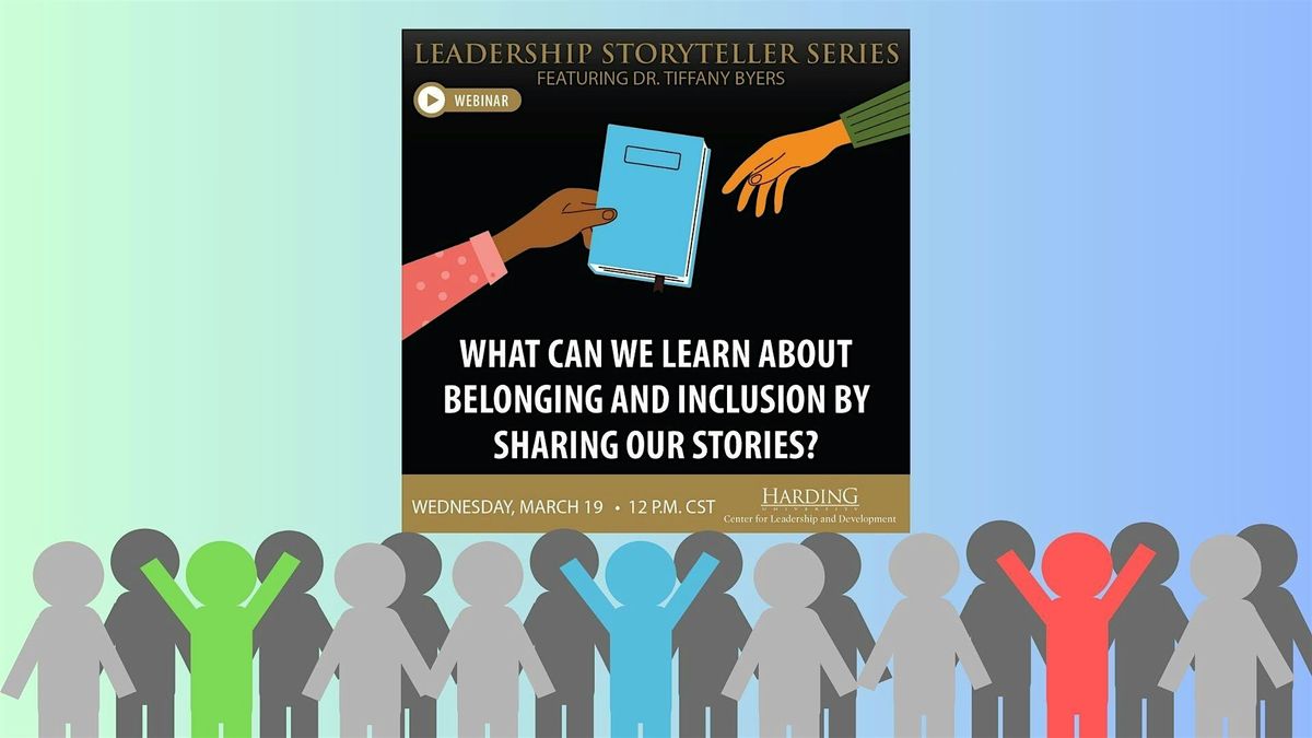 What Can We Learn About Belonging and Inclusion by Sharing our Stories?