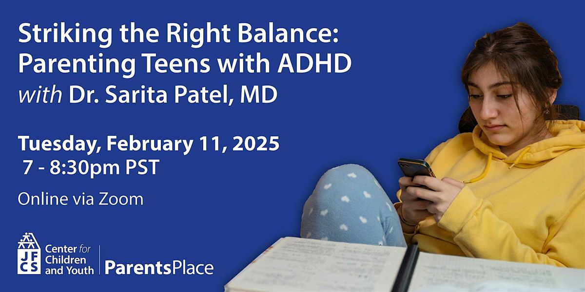 Striking the Right Balance: Parenting Teens with ADHD