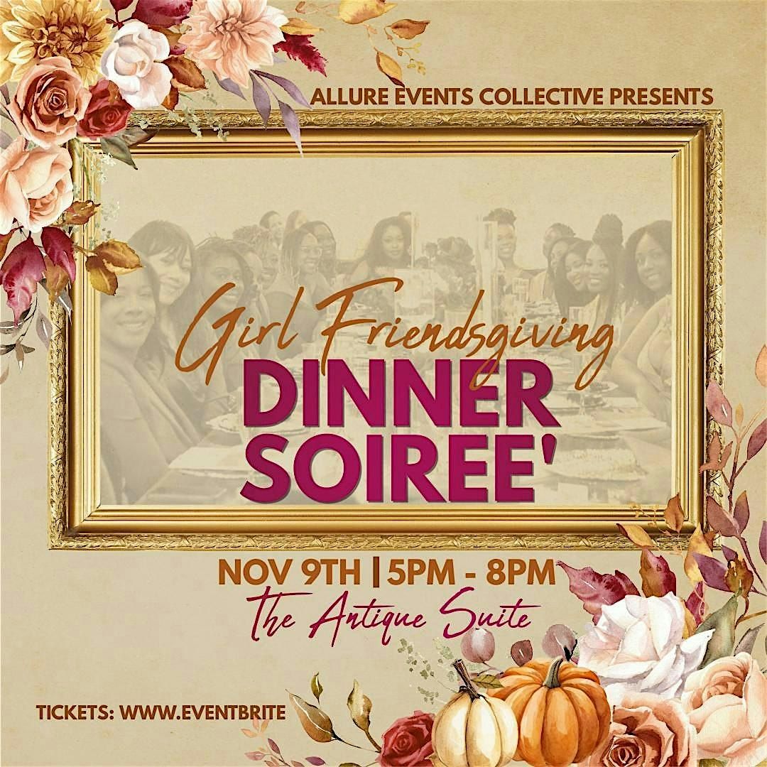 Girl Friendsgiving Dinner Soiree'