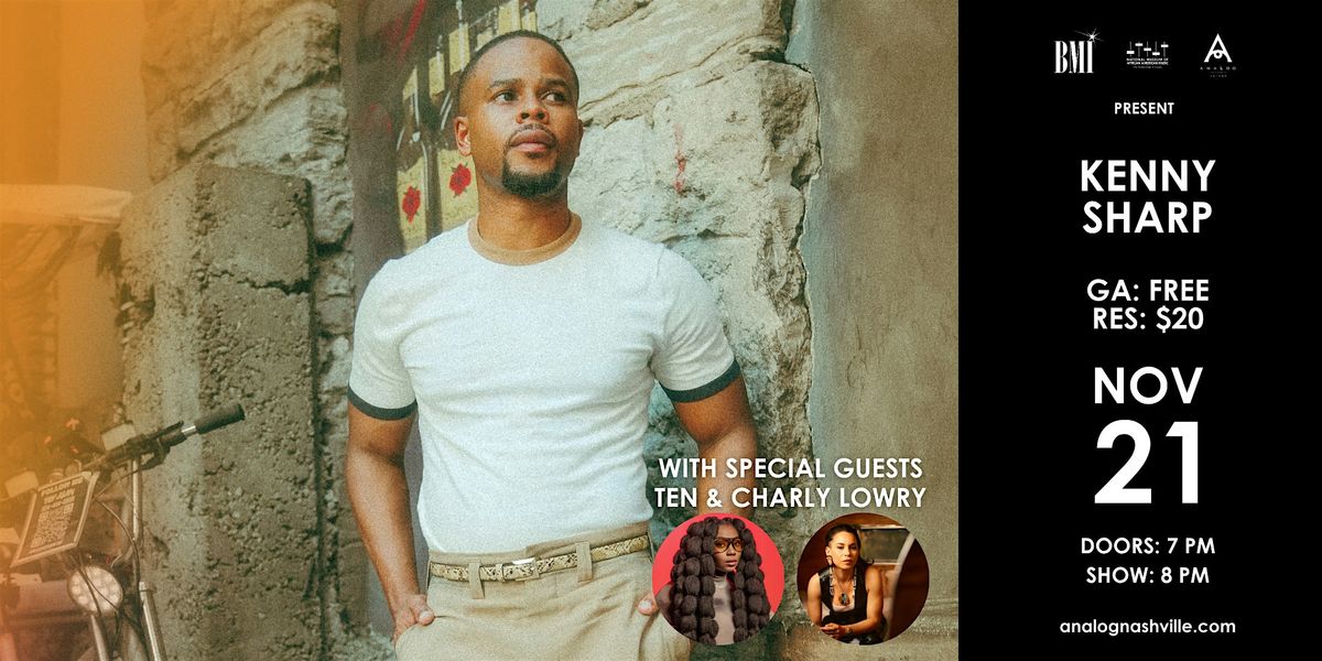 BMI + Analog Present Kenny Sharp with Special Guest TEN and Charly Lowry