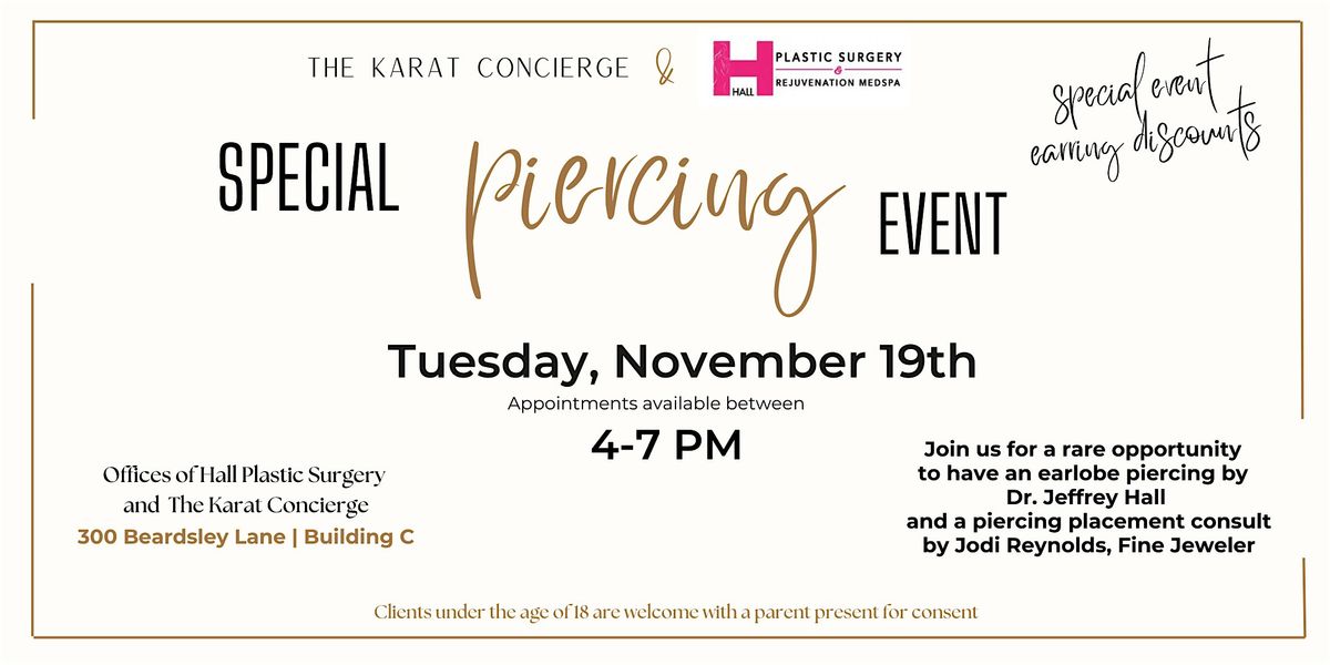 Special Piercing Event with The Karat Concierge & Dr. Jeffrey Hall