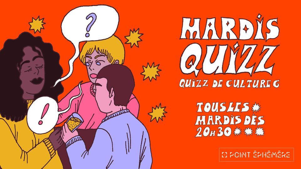 Les Mardis Quizz | Tous les Mardis \u00e0 Point \u00c9ph\u00e9m\u00e8re