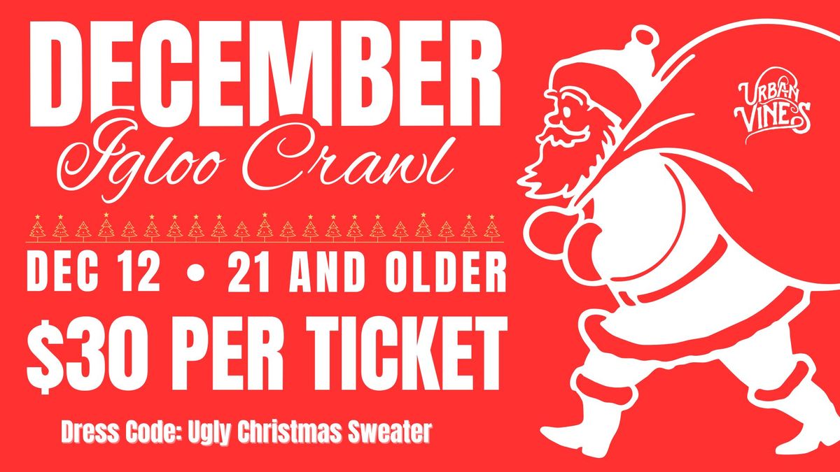 December Igloo Crawl