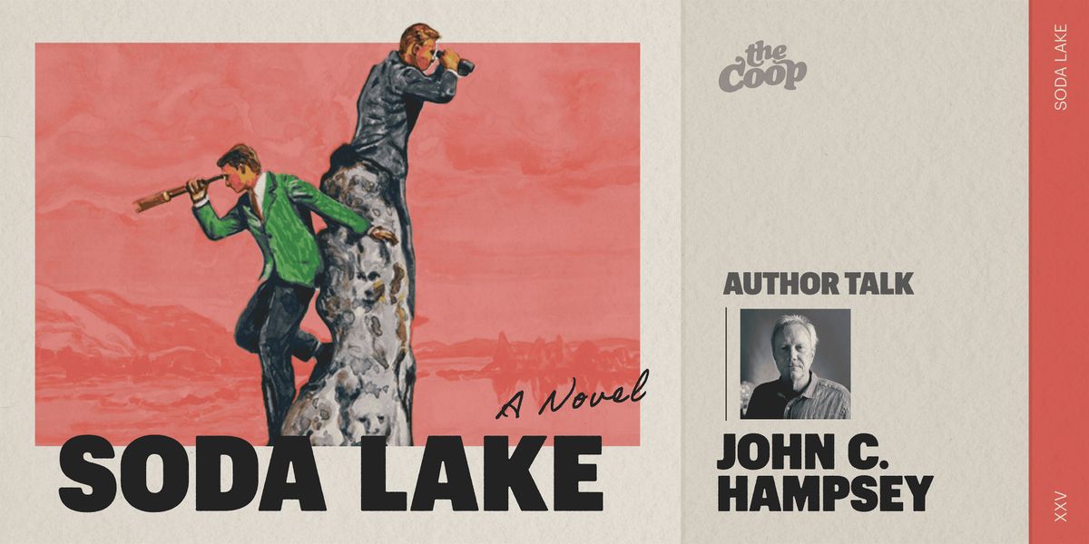 The COOP x Authors: John Hampsey's Soda Lake