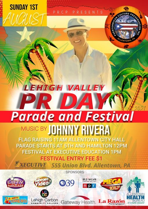 Lehigh Valley Puerto Rican Day Parade And Festival Executive Education Academy Charter School Allentown 1 August 21