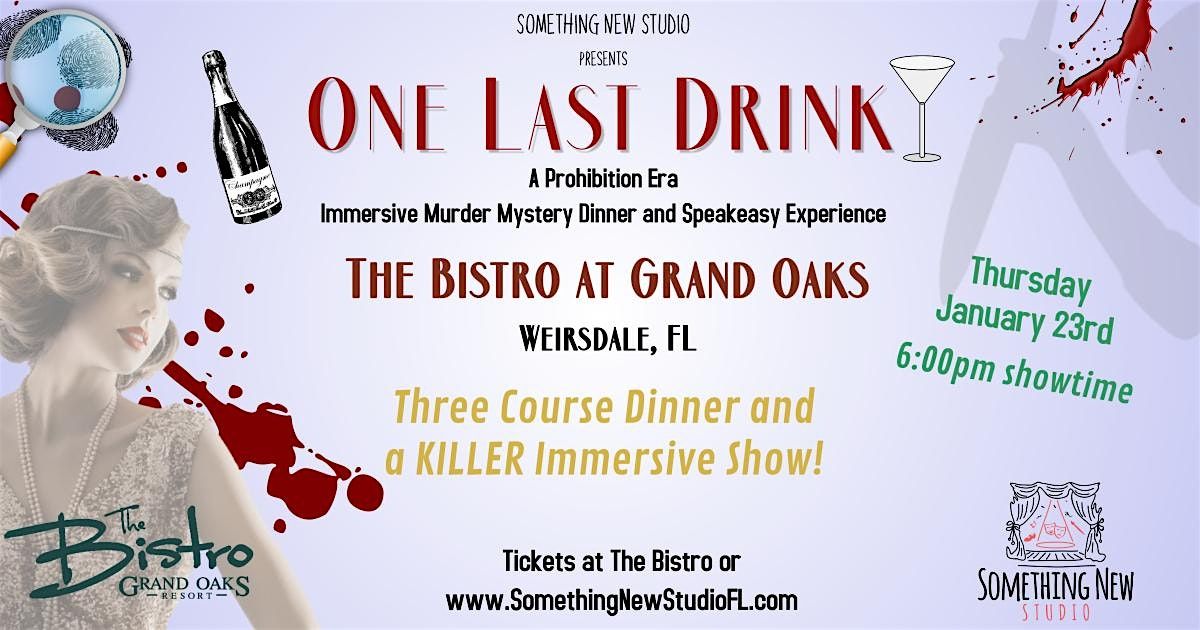 One Last Drink - A Prohibition Era Immersive M**der Mystery Dinner Event