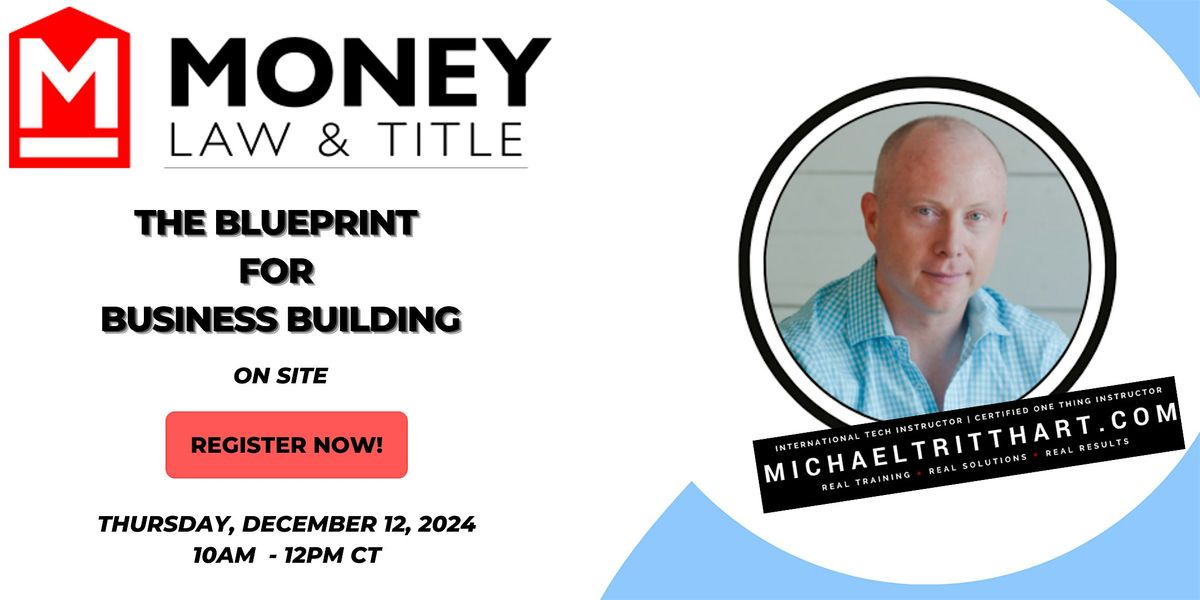 The Blueprint for Business Building | Money Law & Title | Greenville, TX