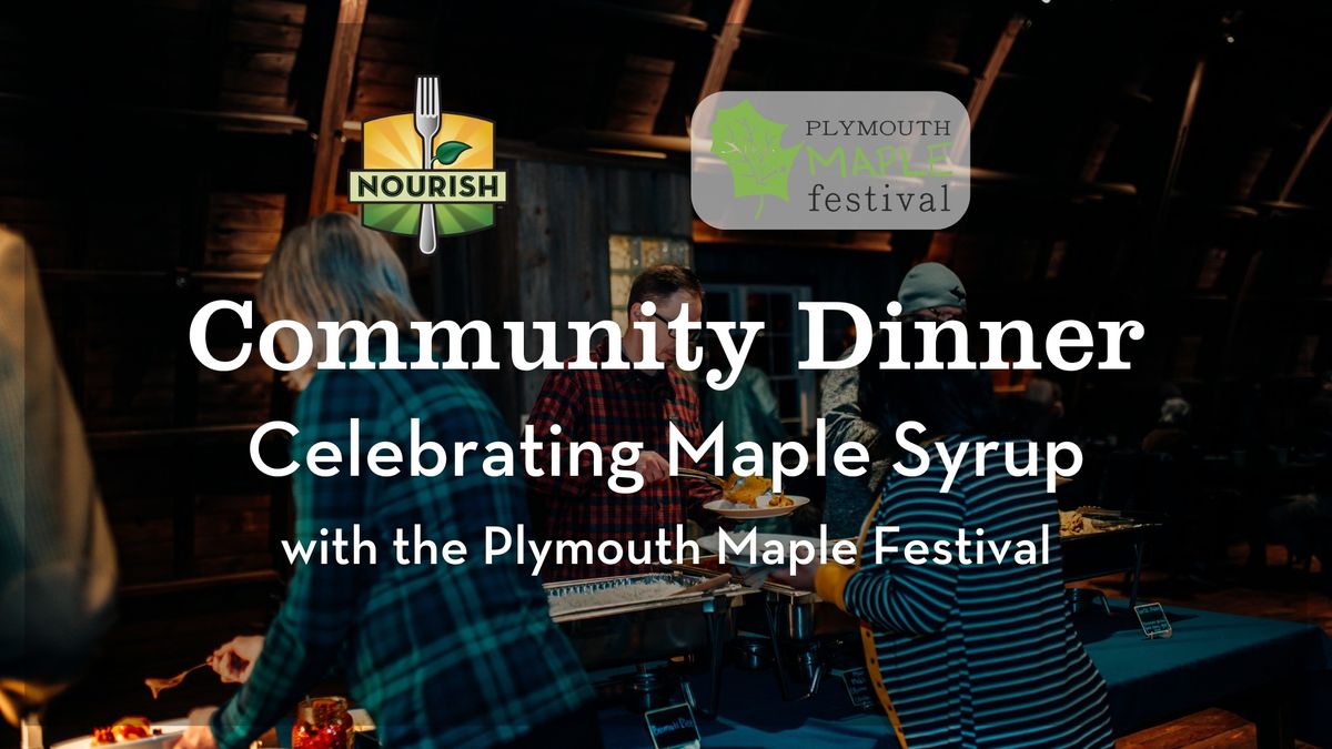 Community Dinner: Celebrating Maple Syrup