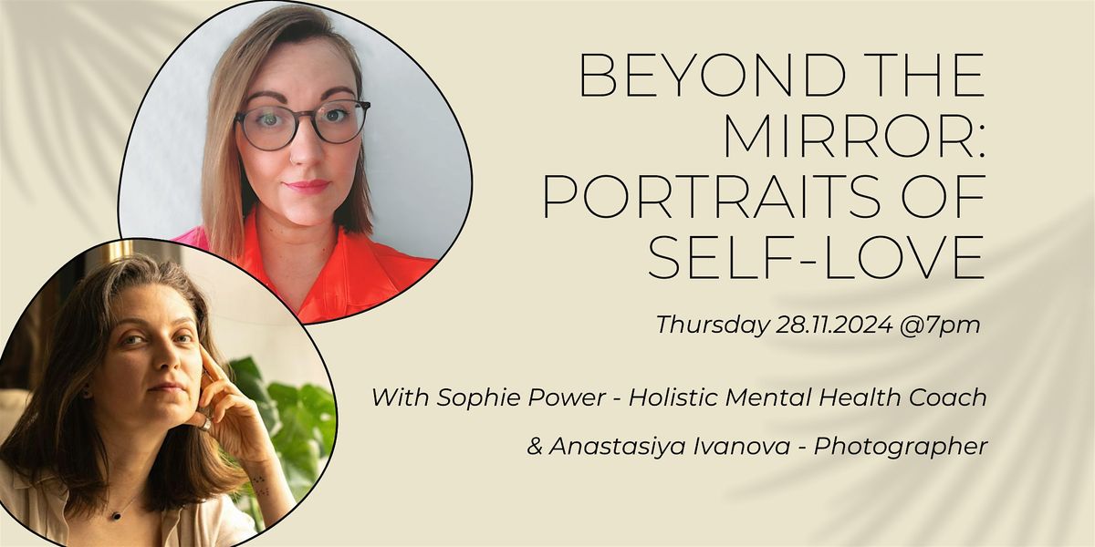 Beyond the Mirror: Portraits of Self-Love