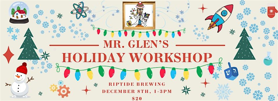 Mr. Glen's Holiday Workshop