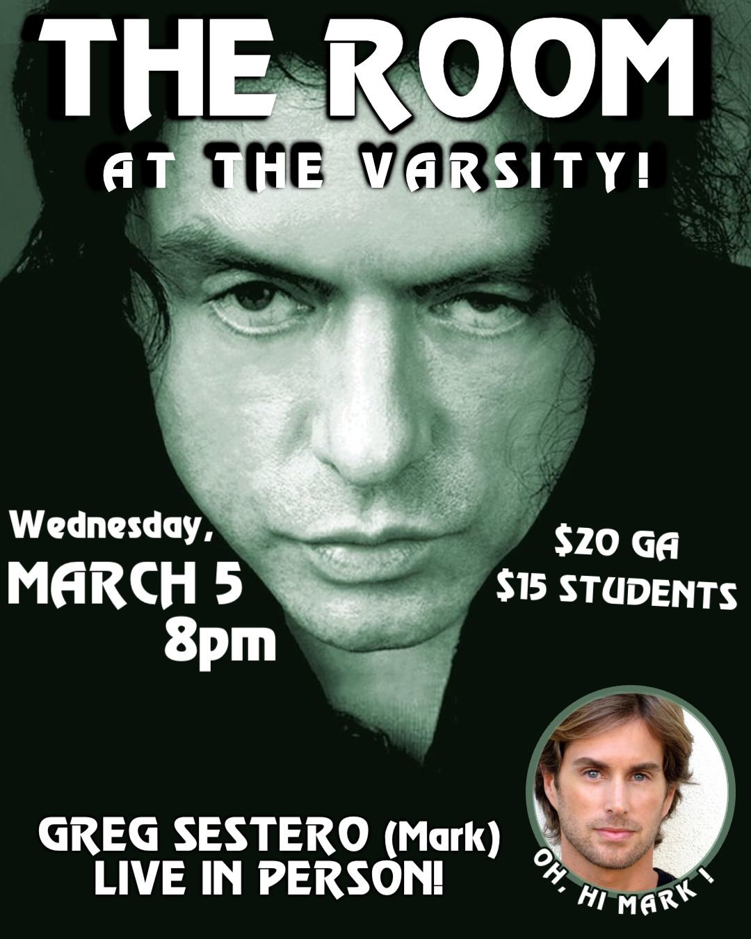 "THE ROOM" - Live Screening w\/ Greg Sestero (Mark) Live in Person!