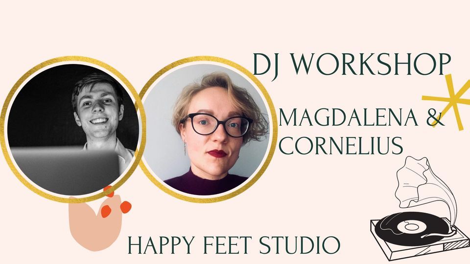 DJ Workshop with Magdalena & Cornelius