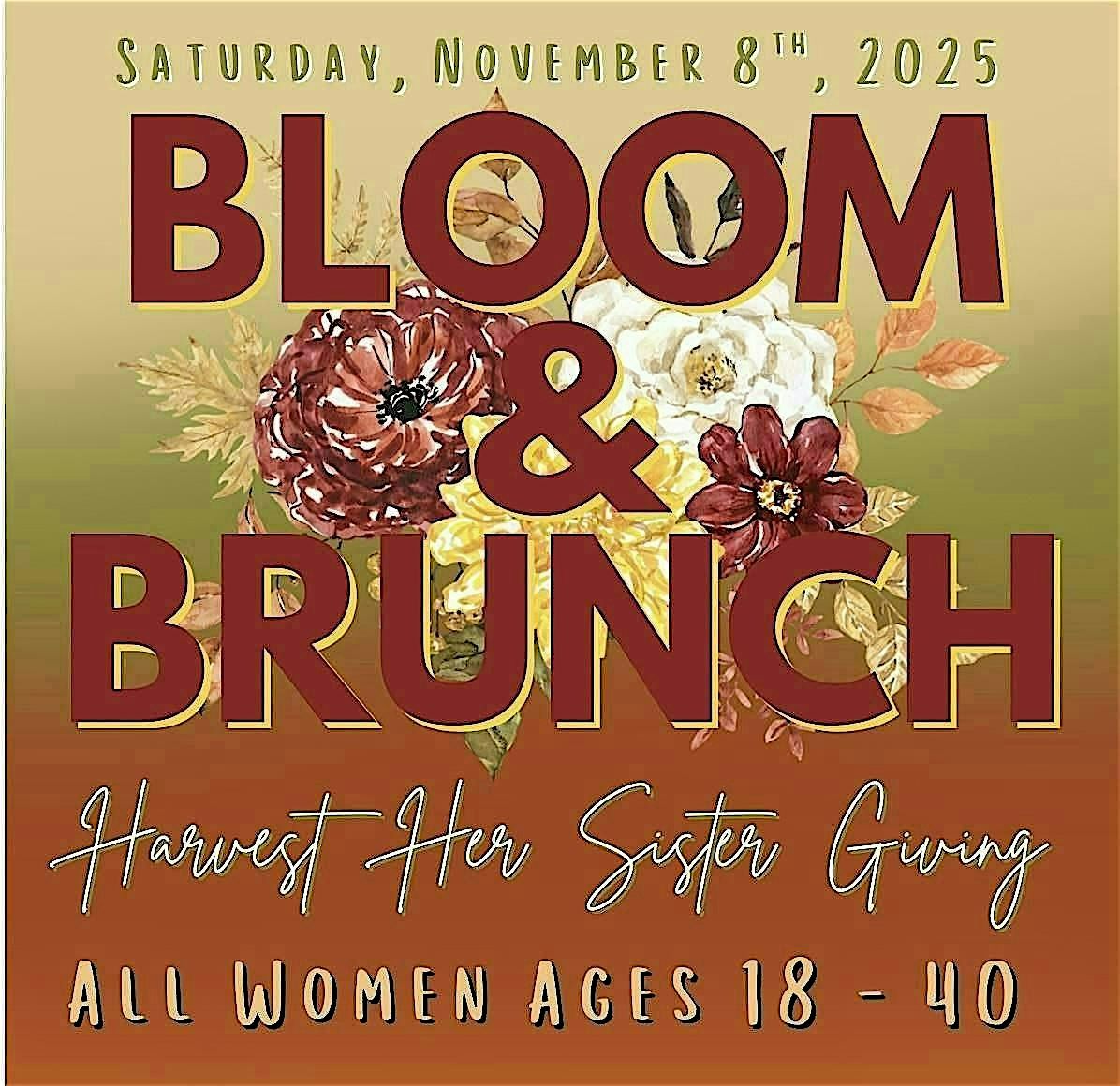 BLOOM & BRUNCH * HARVEST HER: SISTERGIVING