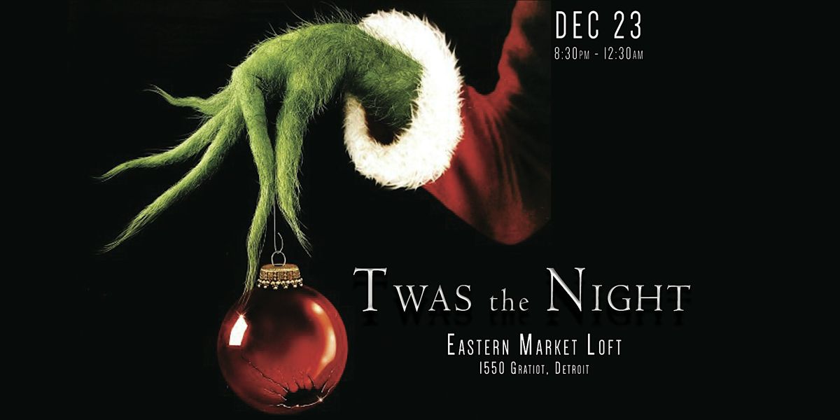 'Twas the Night  |  The Eastern Market Loft