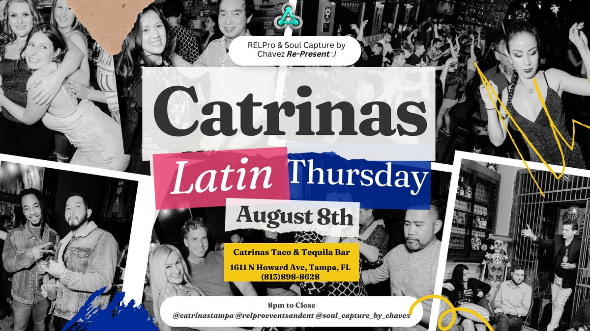 Latin Thursday @Catrinas!