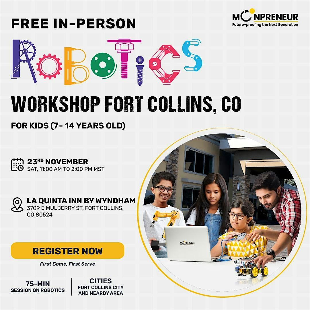 Free Robotics Workshop For Kids at  Fort Collins, CO (7-14 Yrs)