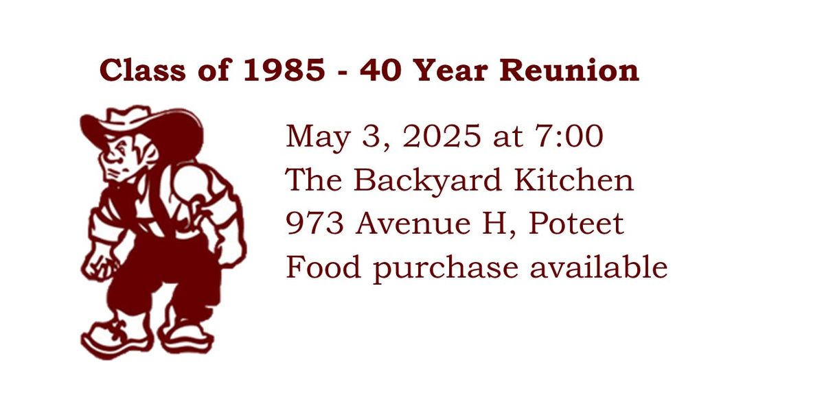 Poteet High Class of 1985 - 40 Year Reunion