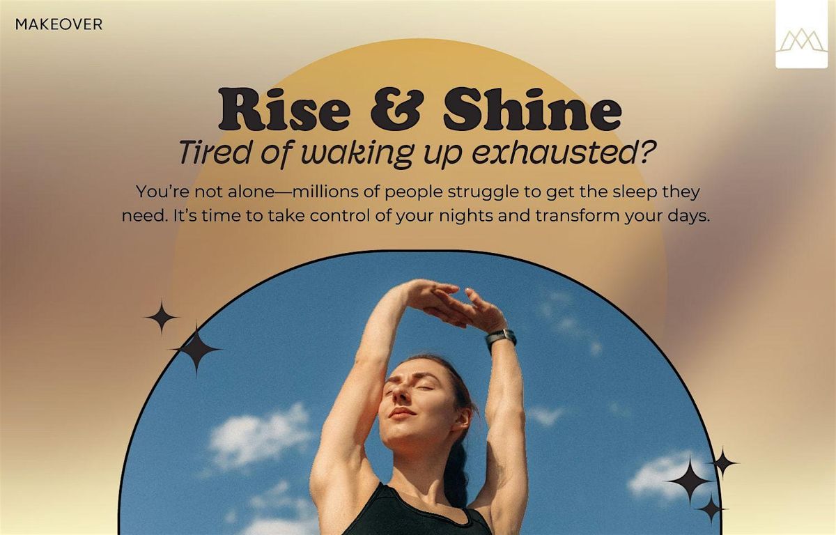 Rise And Shine Workshop