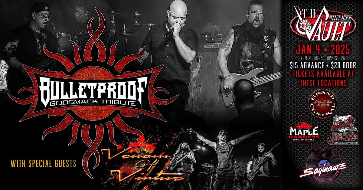 BULLETPROOF "Godsmack Tribute" wsg\/ Venom of Virtue