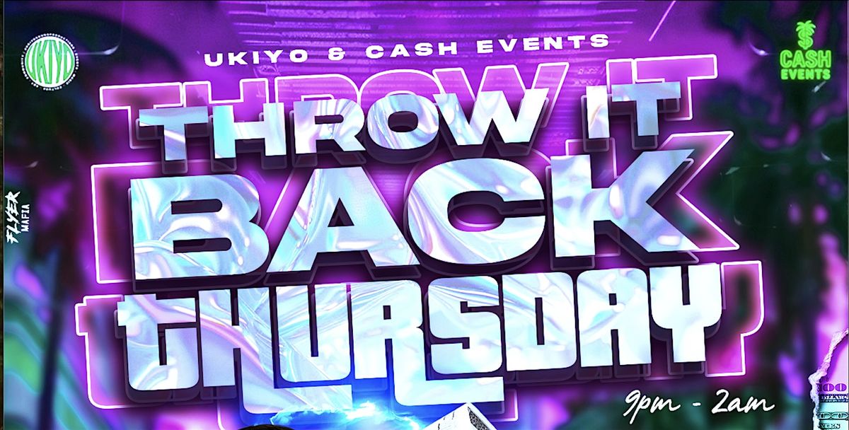 THROW IT BACK THURSDAY: DJ's, $5 Drink Specials & LADIES FREE ALL NIGHT!