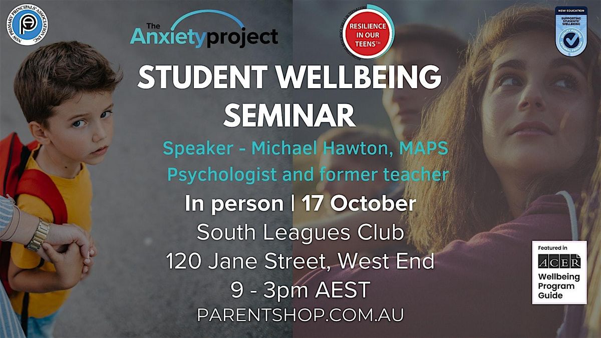 Student Wellbeing Seminar - Brisbane - In Person