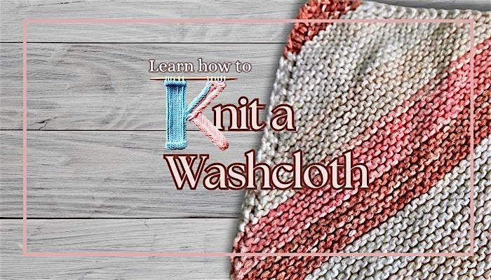 Knit a Washcloth