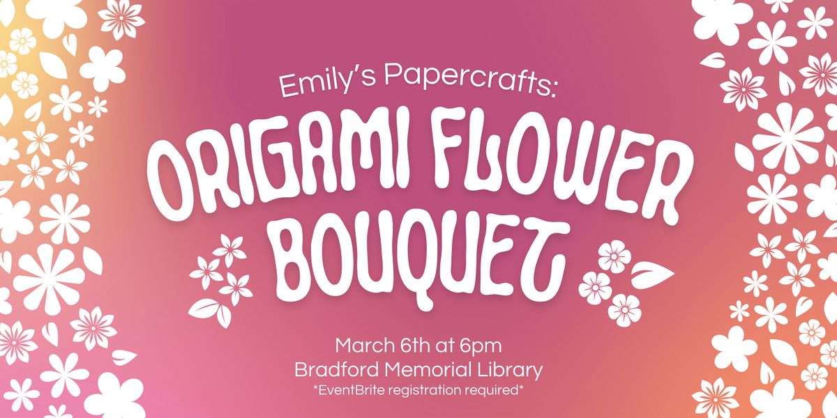 Origami Flower Bouquet Craft Night with Emily's Papercrafts