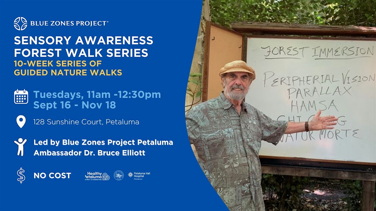 Blue Zones Project Petaluma: Sensory Awareness Forest Walk Series (Moai)