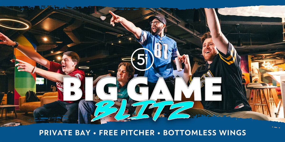 Big Game Blitz Cincinnati!