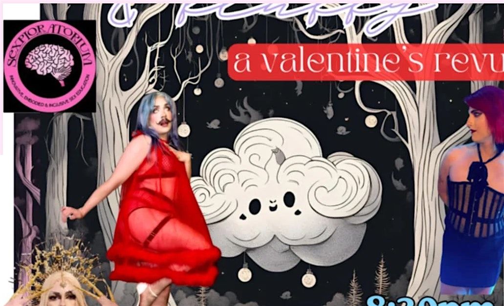 Haus of Fear's "[X]Xtra Soft & Fluffy" Valentine's Revue