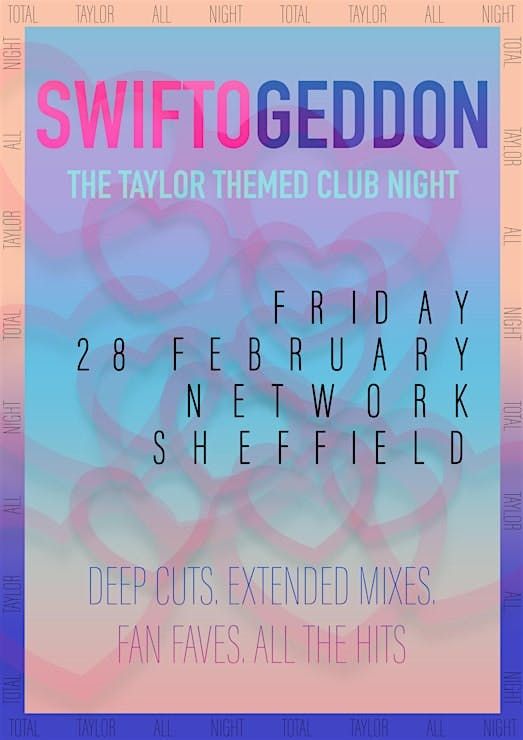 Swiftogeddon - The Taylor Themed Club Night