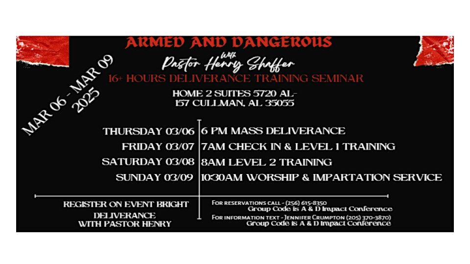 MAR. 06-MAR .09 | Cullman, AL | Armed & Dangerous Deliverance Seminar