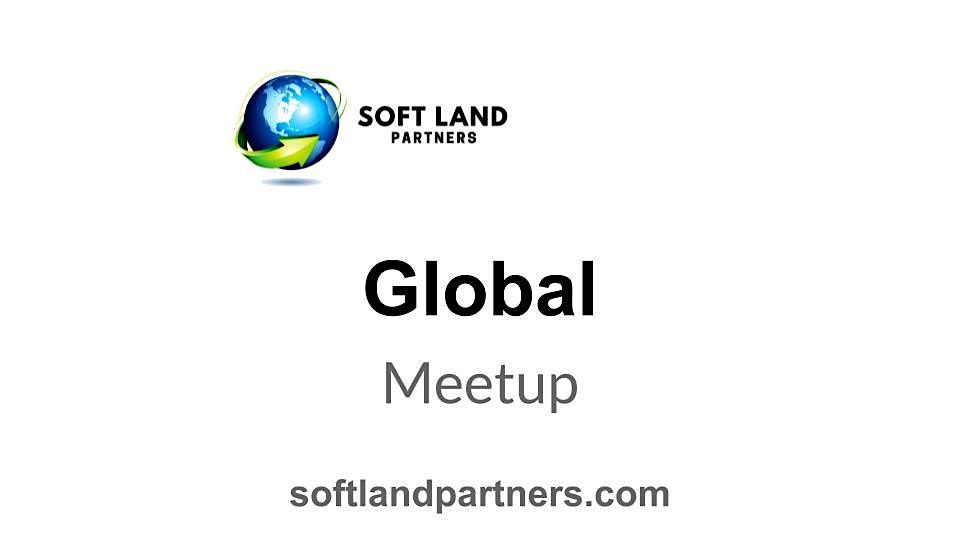 Soft Land Partners: Global Meetup