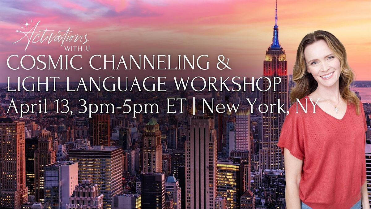 Cosmic Channeling & Light Language Workshop | NYC