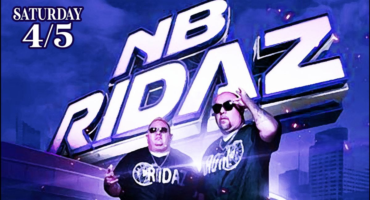 NB RIDAZ LIVE IN CONCERT + THE GETDOWN 818 - ALL AGES