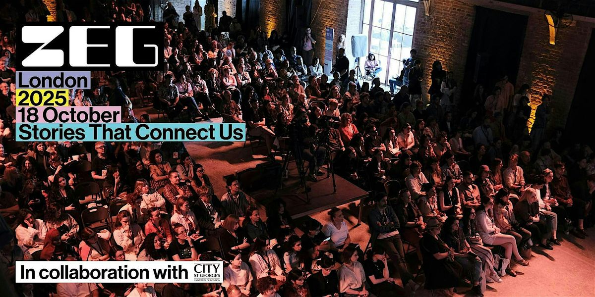ZEG London: Stories That Connect Us