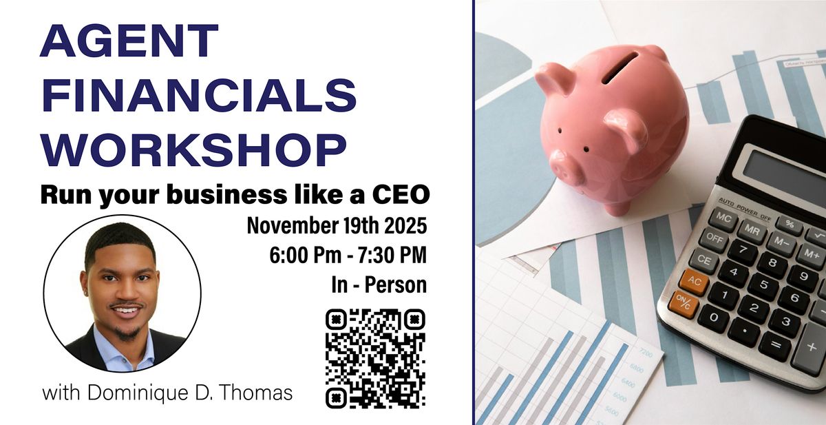 Agent Financials Workshop w\/ Dominique D. Thomas