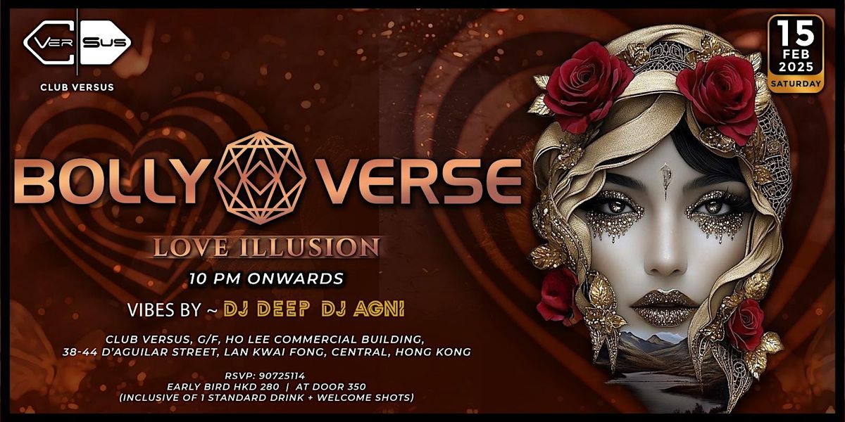 Versus Club presents:   BOLLYVERSE   LOVE ILLUSION