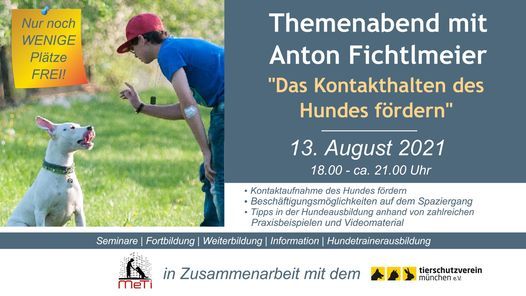 Themenabend mit Anton Fichtlmeier "Das Kontakthalten des Hundes f\u00f6rdern"