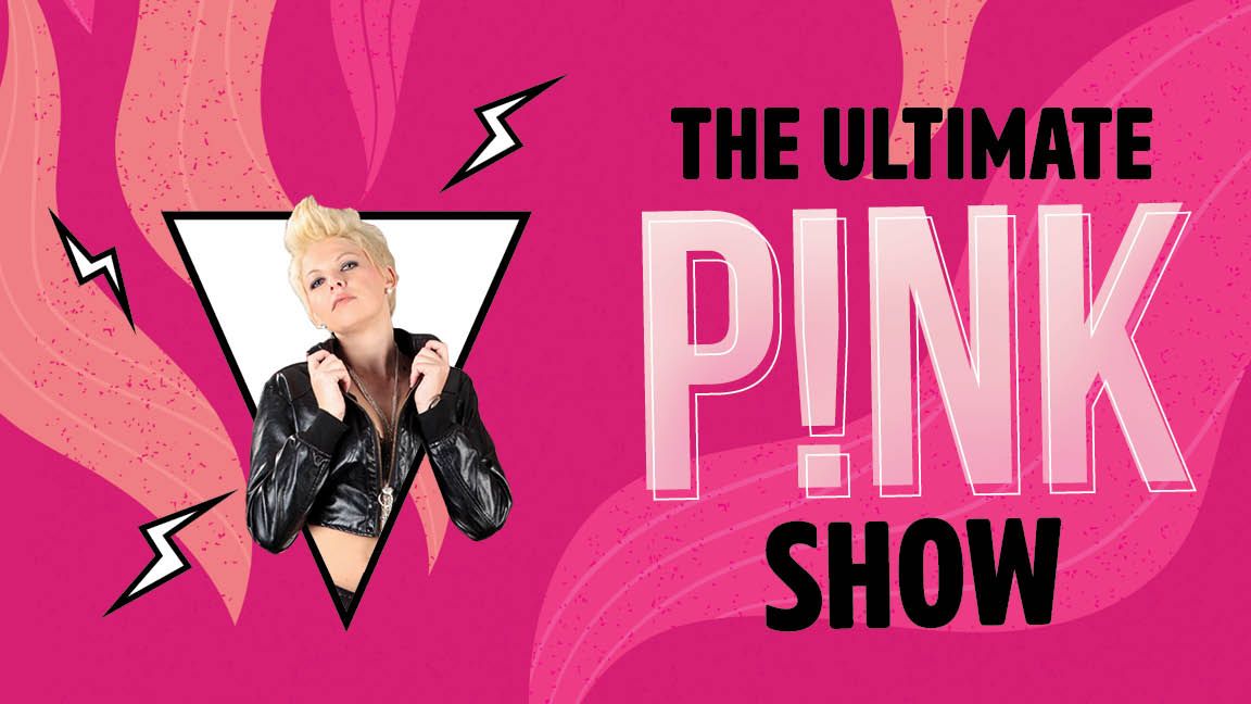 The Ultimate P!NK Show