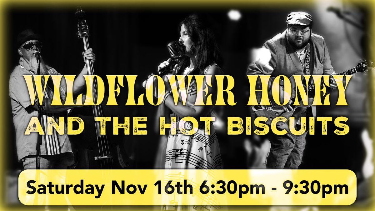 Wildflower Honey & the Hot Biscuits @ Social 360