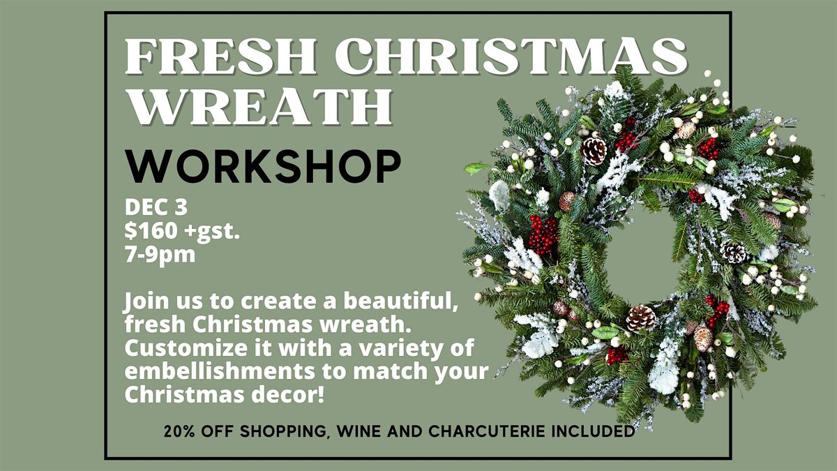 Fresh Christmas Wreath Workshop
