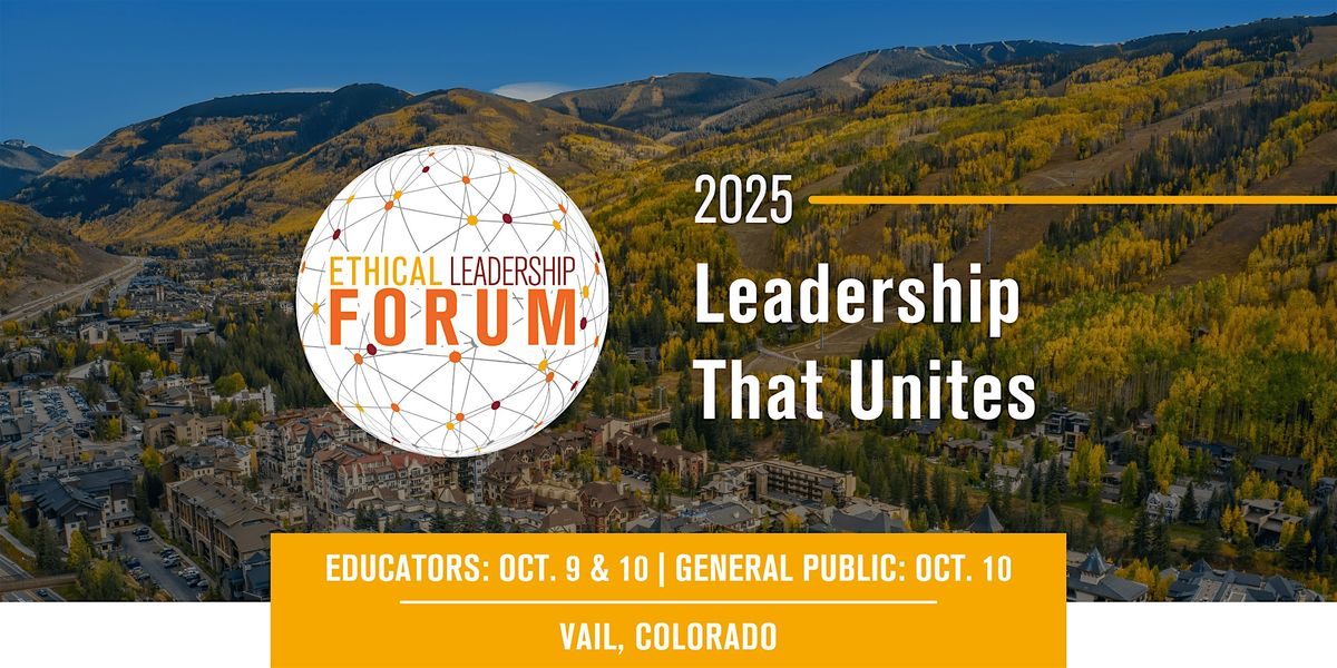2025 Ethical Leadership Forum for Business Professionals